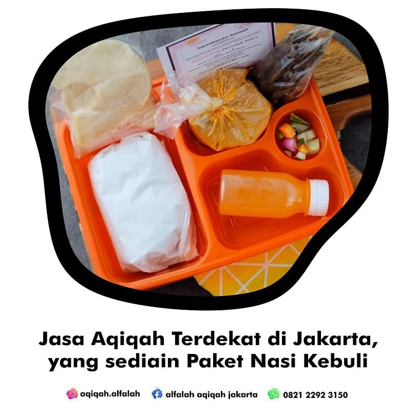 Jasa Aqiqah Terdekat di Jakarta, yang sediain Paket Nasi Kebuli