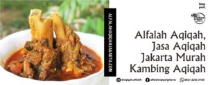 Alfalah Aqiqah, Jasa Aqiqah Jakarta Murah Kambing Aqiqah