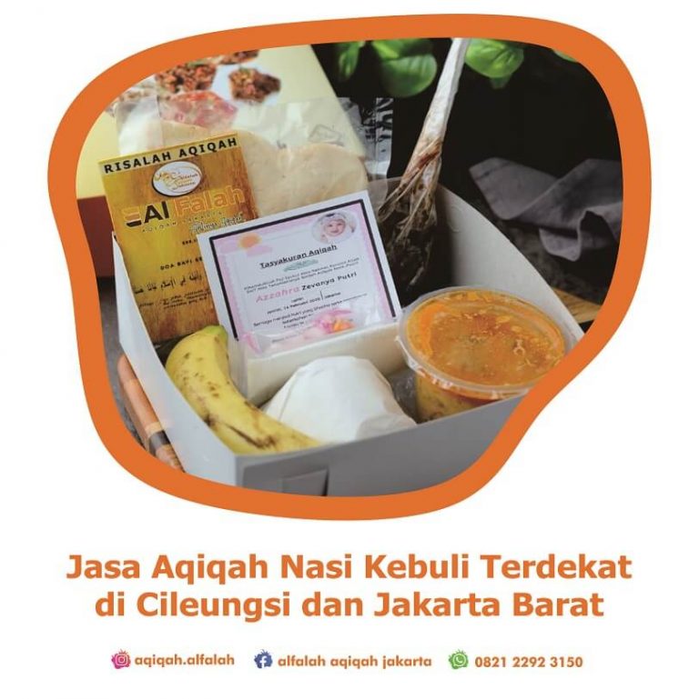 73. Jasa Aqiqah Nasi Kebuli Terdekat di Cileungsi dan Jakarta Barat